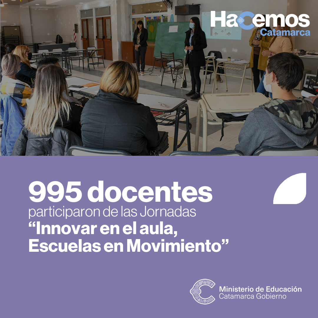 995 docentes participaron de las Jornadas Innovar en el aula Escuelas en Movimiento