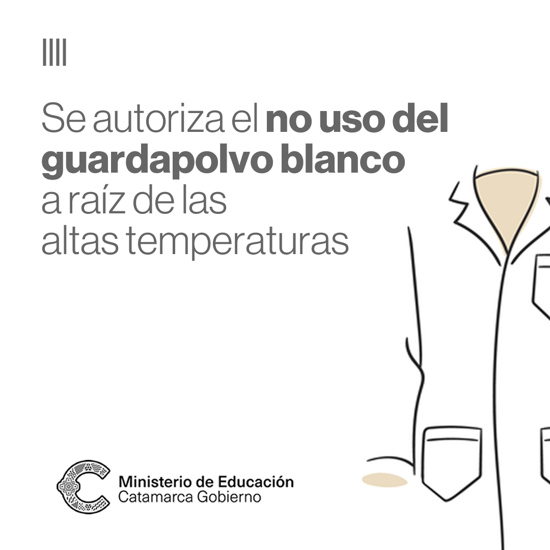 Se autoriza el no uso del guardapolvo blanco a raiz de las altas temperaturas
