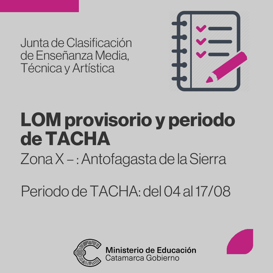 LOM provisorio y periodo de Tacha para docentes de Zona X Antofagasta de la Sierra
