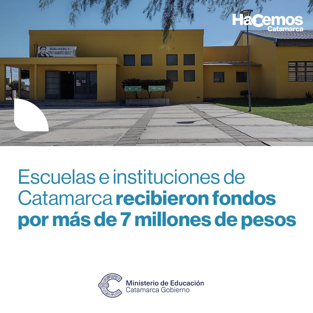 Escuelas e instituciones de Catamarca recibieron fondos por más de 7 millones de pesos