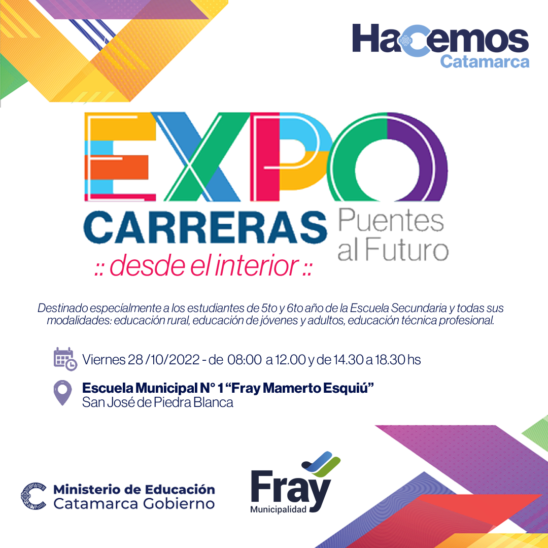 ExpoCarreras 2022 Puentes al futuro - desde el interior se presenta en Fray Mamerto Esquiu
